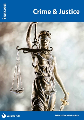 Crime & Justice: Issues Series - PSHE & RSE Resources For Key Stage 3 & 4 - Lobban, Danielle (Editor)