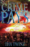 Crime Pays - Twinz, Tha