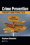 Crime Prevention: Theory and Practice