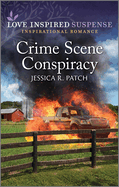 Crime Scene Conspiracy: A Thrilling Romantic Suspense Book