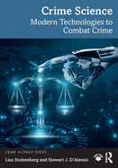 Crime Science: Modern Technologies to Combat Crime