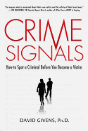 Crime Signals: How to Spot a Criminal Before You Become a Victim