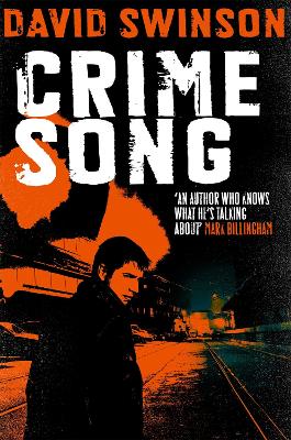 Crime Song: A gritty crime thriller by an ex-detective - Swinson, David