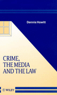 Crime, the Media and the Law