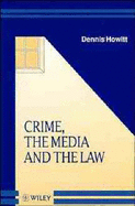 Crime, the Media and the Law