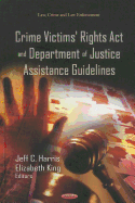 Crime Victims' Rights Act & Department of Justice Assistance Guidelines