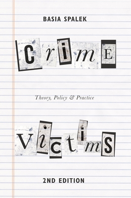 Crime Victims: Theory, Policy and Practice - Spalek, Basia, Dr.