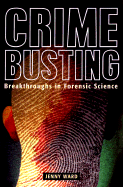 Crimebusting: Breakthroughs in Forensic Science