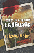 Crimes in a Second Language