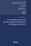 Criminal Behavior and Accountability of Artificial Intelligence Systems: Volume 30