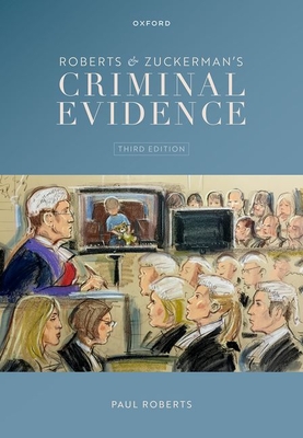 Criminal Evidence - Roberts, Paul, and Zuckerman, Adrian