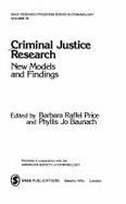 Criminal Justice Research: New Models and Findings
