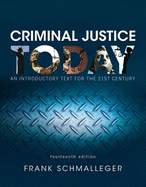 Criminal Justice Today: An Introductory Text for the 21st Century, Student Value Edition