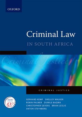 Criminal Law: A practical guide - Kemp, Gerhard, and Palmer, Robin, and Gevers, Chris