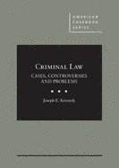 Criminal Law: Cases, Controversies and Problems - CasebookPlus