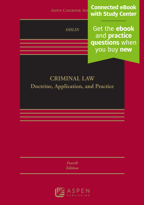 Criminal Law: Doctrine, Application, and Practice [Connected eBook with Study Center] - Ohlin, Jens David