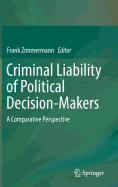 Criminal Liability of Political Decision-Makers: A Comparative Perspective