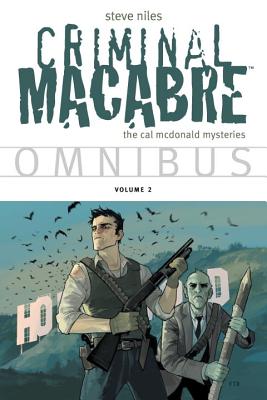 Criminal Macabre Omnibus Volume 2 - Niles, Steve, and Horse, Dark