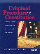 Criminal Procedure and the Constitution, Leading Supreme Court Cases and Introductory Text, 2010