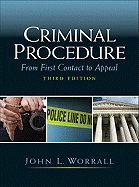 Criminal Procedure: From First Contact to Appeal