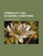 Criminality and Economic Conditions