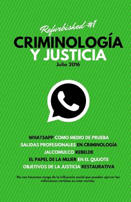 Criminolog?a Y Justicia: Refurbished #1 - Servera, Jose, and Ramos, Roberto Alonso, and Gonzalez, Guillermo