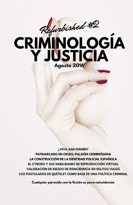 Criminolog?a Y Justicia: Refurbished #2 - Servera, Jose, and Silva, Antonio, and Hikal, Wael