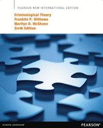 Criminological Theory: Pearson New International Edition