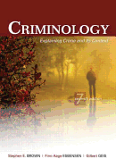 Criminology: Explaining Crime and Its Context