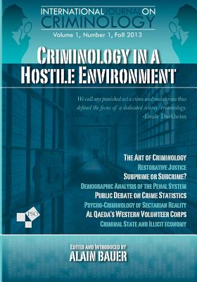 Criminology in A Hostile Environment - Bauer, Alain