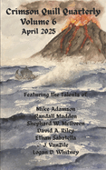 Crimson Quill Quarterly: Volume 6
