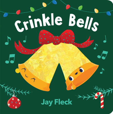 Crinkle Bells - Fleck, Jay (Illustrator)
