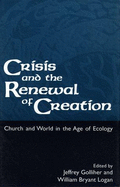 Crisis and the Renewal of Creation