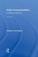 Crisis Communications: a Casebook Approach (Routledge Communication Series)