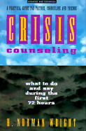 Crisis Counseling - Wright, H Norman, Dr.