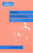 Crisis Counselling: Caring for People in Emotional Shock - Stone, Howard W.