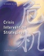 Crisis Intervention Strategies (with Infotrac) - James, Richard K, and Gilliland, Burl E