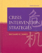 Crisis Intervention Strategies - James, Richard K