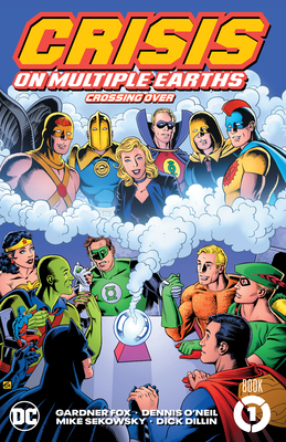 Crisis on Multiple Earths Book 1: Crossing Over - Fox, Gardner