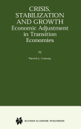 Crisis, Stabilization and Growth: Economic Adjustment in Transition Economies