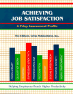 Crisp: Achieving Job Satisfaction: Helping Employees Reach Higher Productivity
