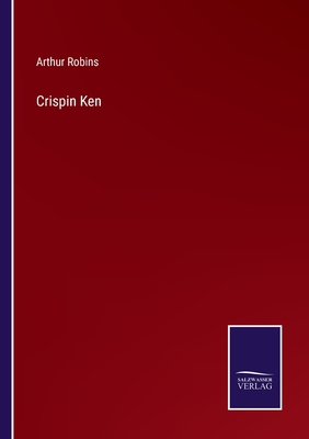 Crispin Ken - Robins, Arthur