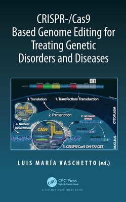 CRISPR-/Cas9 Based Genome Editing for Treating Genetic Disorders and Diseases - Vaschetto, Luis Mara (Editor)