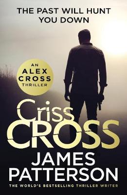 Criss Cross: (Alex Cross 27) - Patterson, James