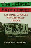 Cristal Experiment: A Chicano Struggle for Community Control