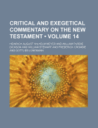 Critical and Exegetical Commentary on the New Testament (Volume 14) - Meyer, Heinrich August Wilhelm