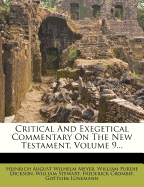 Critical And Exegetical Commentary On The New Testament, Volume 9...