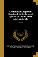 Critical and Exegetical Handbook to the General Epistles of James, Peter, John, and Jude; Volume 20