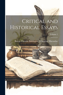 Critical and Historical Essays; Volume 1