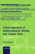 Critical Appraisal of Epidemiological Studies and Clinical Trials